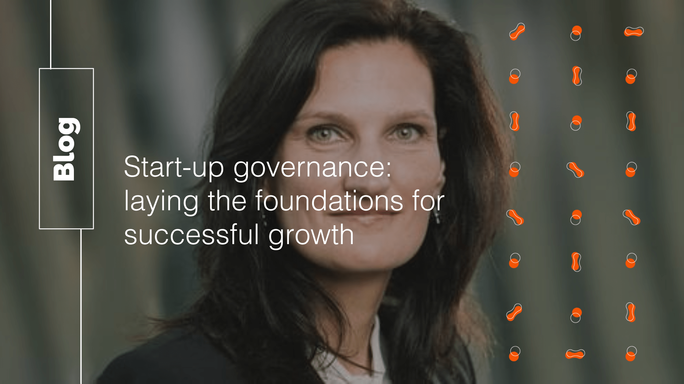 Startup governance: laying the foundations for successful growth